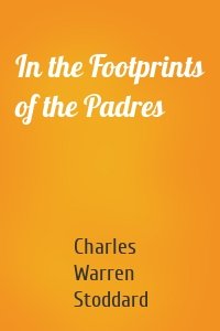 In the Footprints of the Padres