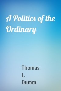 A Politics of the Ordinary