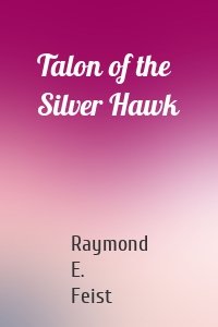 Talon of the Silver Hawk