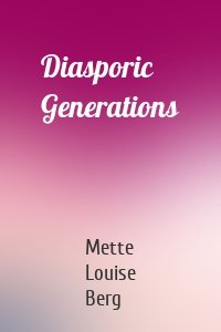Diasporic Generations