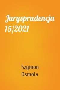 Jurysprudencja 15/2021