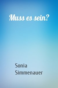 Muss es sein?