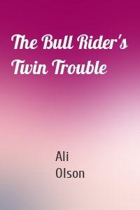 The Bull Rider's Twin Trouble