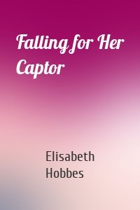 Falling for Her Captor