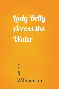 Lady Betty Across the Water