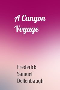 A Canyon Voyage