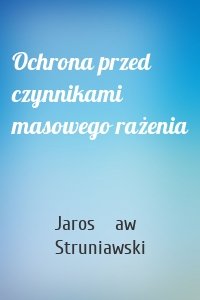 Ochrona przed czynnikami masowego rażenia