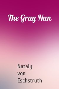 The Gray Nun