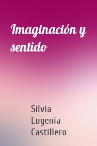 Imaginación y sentido