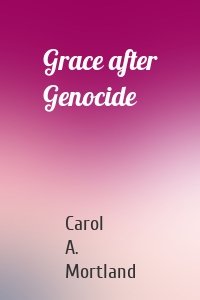 Grace after Genocide