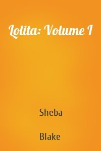 Lolita: Volume I