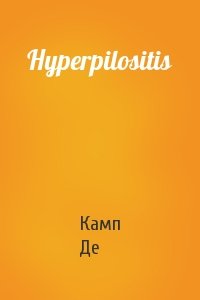 Hyperpilositis