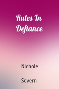 Rules In Defiance