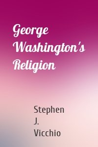 George Washington's Religion