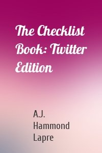 The Checklist Book: Twitter Edition