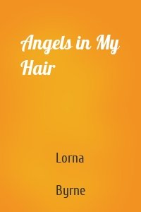 Angels in My Hair