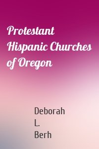 Protestant Hispanic Churches of Oregon