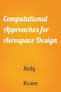 Computational Approaches for Aerospace Design