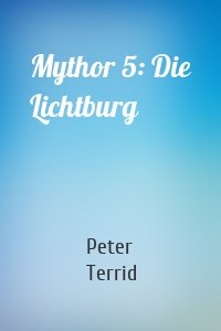 Mythor 5: Die Lichtburg