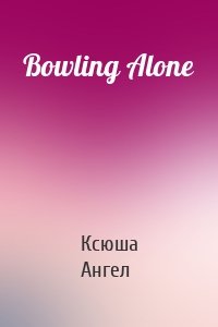 Bowling Alone