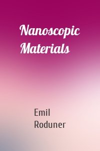 Nanoscopic Materials