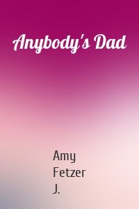 Anybody's Dad