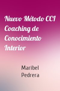 Nuevo Método CCI Coaching de Conocimiento Interior