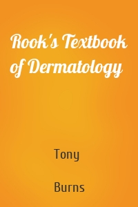 Rook's Textbook of Dermatology