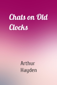 Chats on Old Clocks