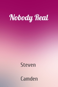 Nobody Real