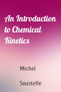 An Introduction to Chemical Kinetics