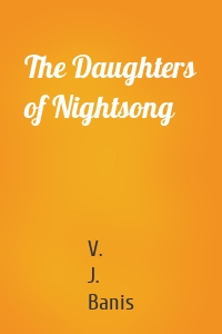 The Daughters of Nightsong