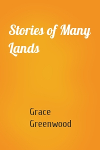 Stories of Many Lands