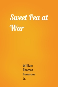 Sweet Pea at War