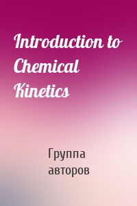 Introduction to Chemical Kinetics