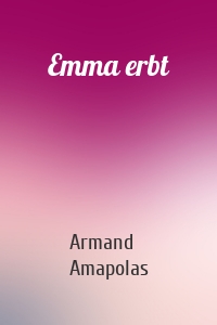 Emma erbt