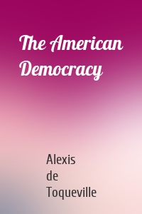 The American Democracy