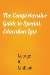 The Comprehensive Guide to Special Education Law