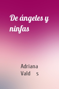 De ángeles y ninfas
