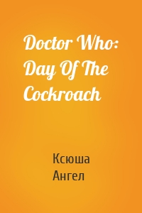 Doctor Who: Day Of The Cockroach