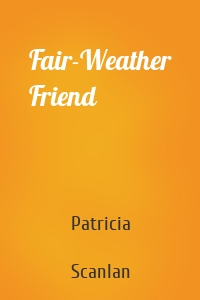 Fair-Weather Friend