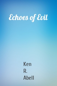 Echoes of Evil