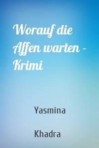 Worauf die Affen warten - Krimi