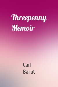 Threepenny Memoir