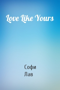 Love Like Yours