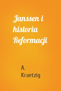 Janssen i historia Reformacji