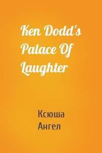 Ken Dodd's Palace Of Laughter