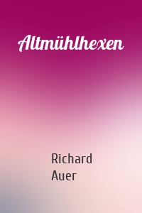 Altmühlhexen