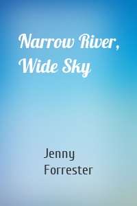 Narrow River, Wide Sky