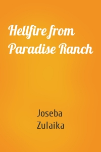 Hellfire from Paradise Ranch